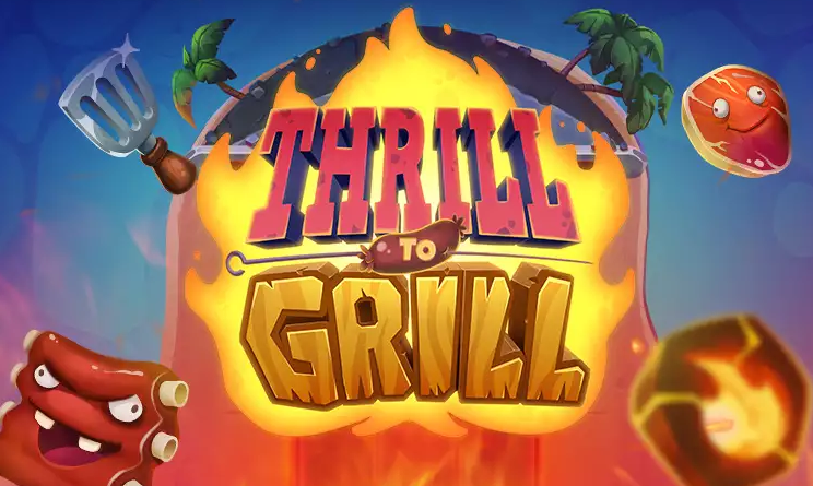 Thrill to Grill